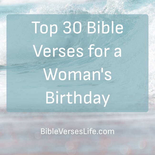 Top 30 Bible Verses for a Woman’s Birthday