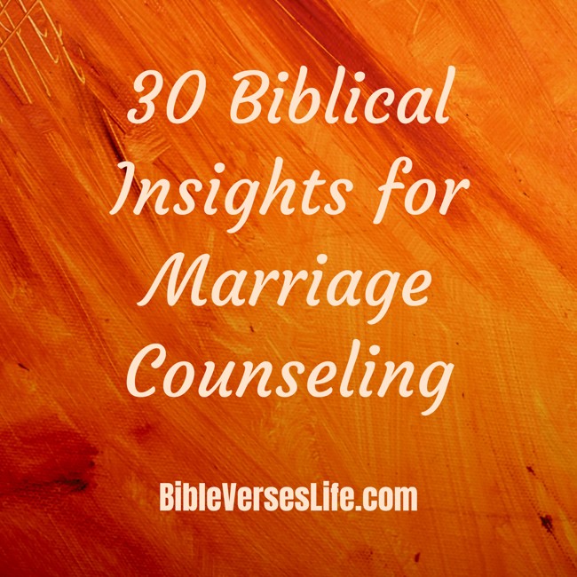 30 Biblical Insights for Marriage Counseling