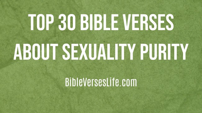 Top 30 Bible Verses about Sexuality Purity