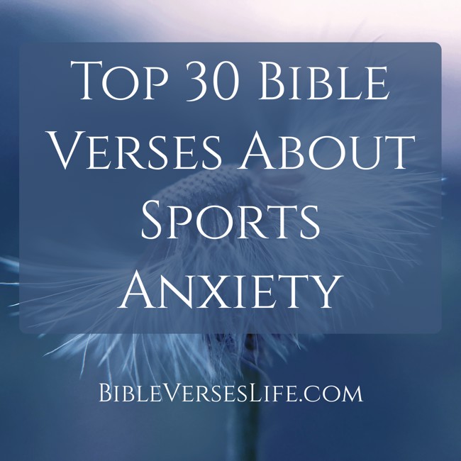Top 30 Bible Verses About Sports Anxiety