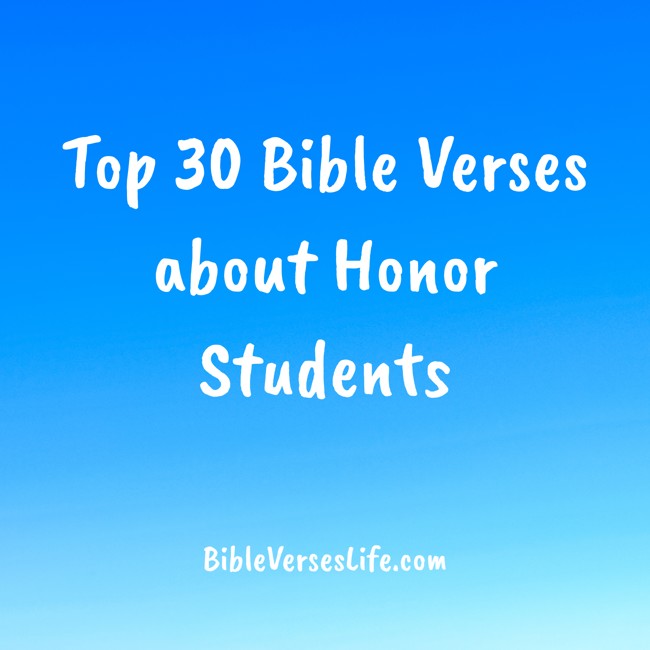 Top 30 Bible Verses about Honor Students
