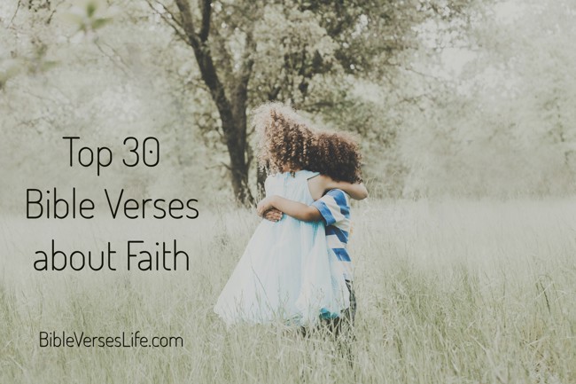 Top 30 Bible Verses about Faith