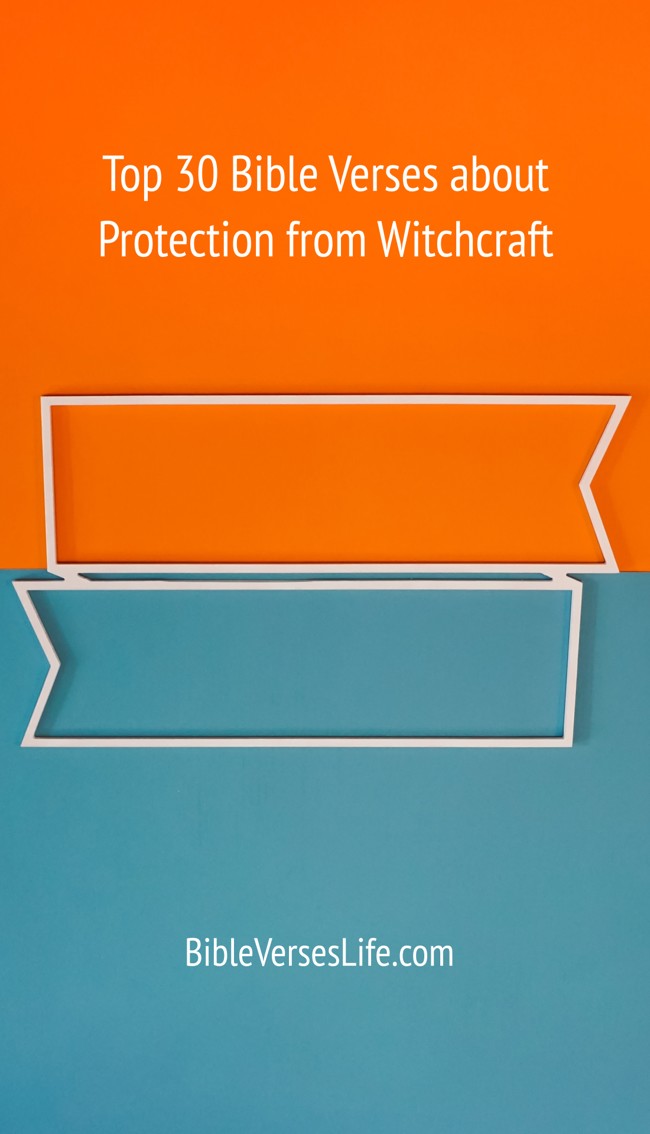 Top 30 Bible Verses about Protection from Witchcraft