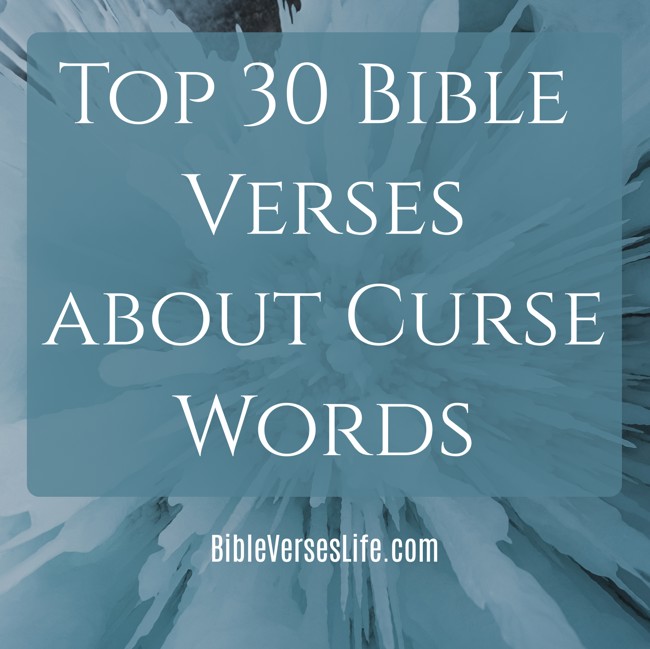 Top 30 Bible Verses about Curse Words