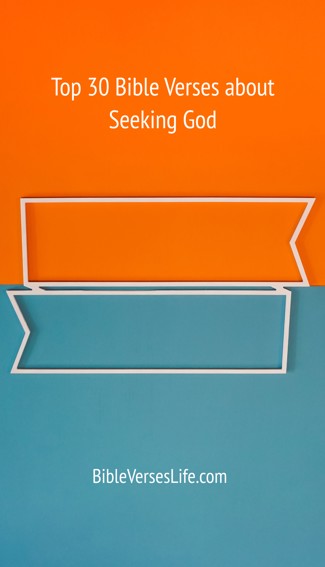 Top 30 Bible Verses about Seeking God