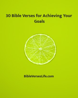 30 Bible Verses for Achieving Your Goals