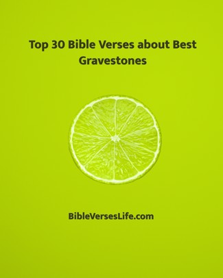 Top 30 Bible Verses about Best Gravestones