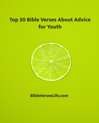 Top 30 Bible Verses About Advice for Youth