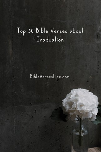 Top 30 Bible Verses about Graduation