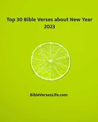 Top 30 Bible Verses about New Year 2023