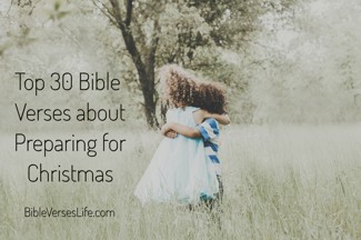 Top 30 Bible Verses about Preparing for Christmas