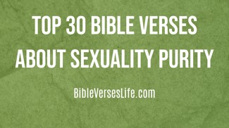 Top 30 Bible Verses about Sexuality Purity