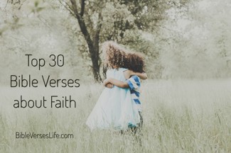 Top 30 Bible Verses about Faith