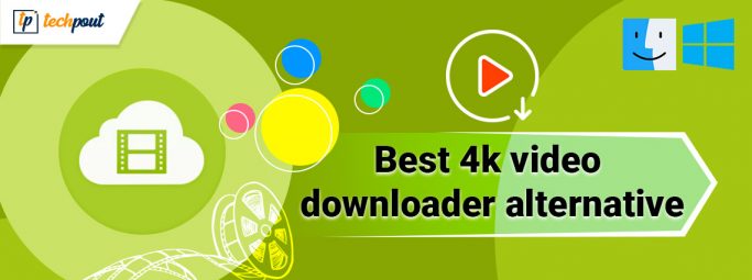 8 Best 4k Video Downloader Alternatives in 2024