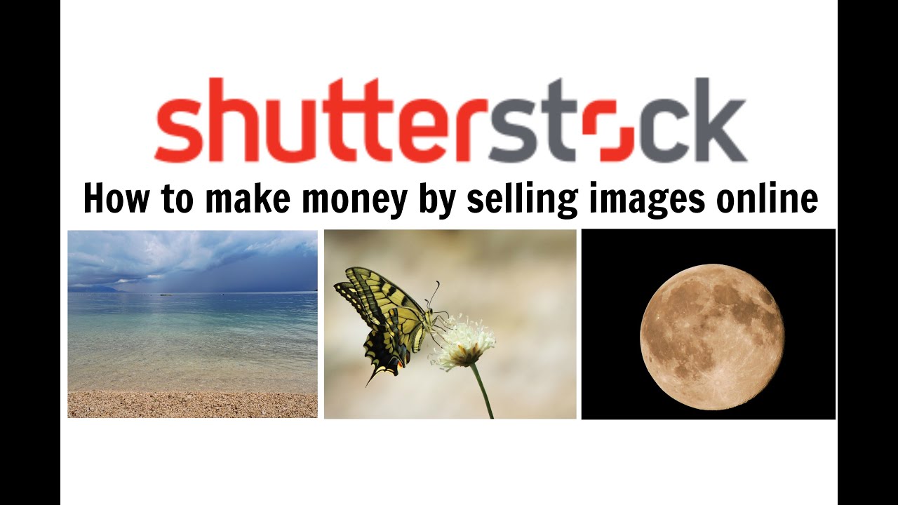 How to make money by selling images online Shutterstock Review YouTube