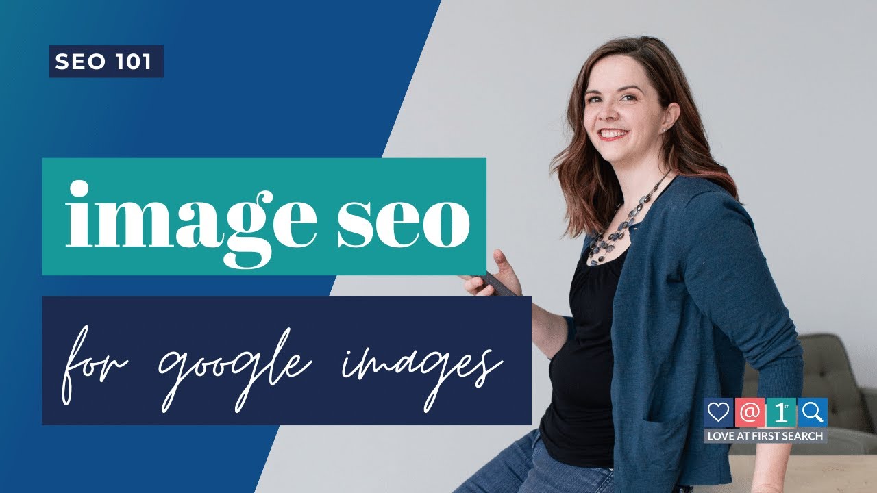 Image SEO 5 ways to optimize your photos to rank in Google Images 