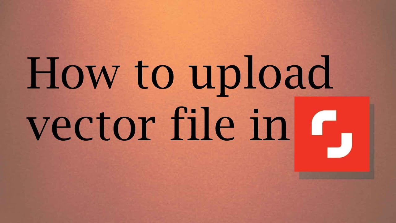 how to upload vector file in shutterstock earn money to sell photos 