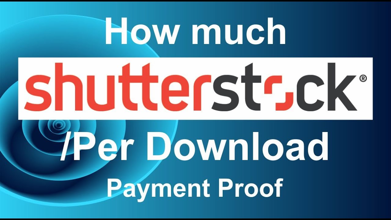 How much shutterstock pay per download YouTube