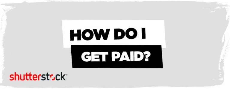 How to Get Paid on Shutterstock: A Step-by-Step Guide