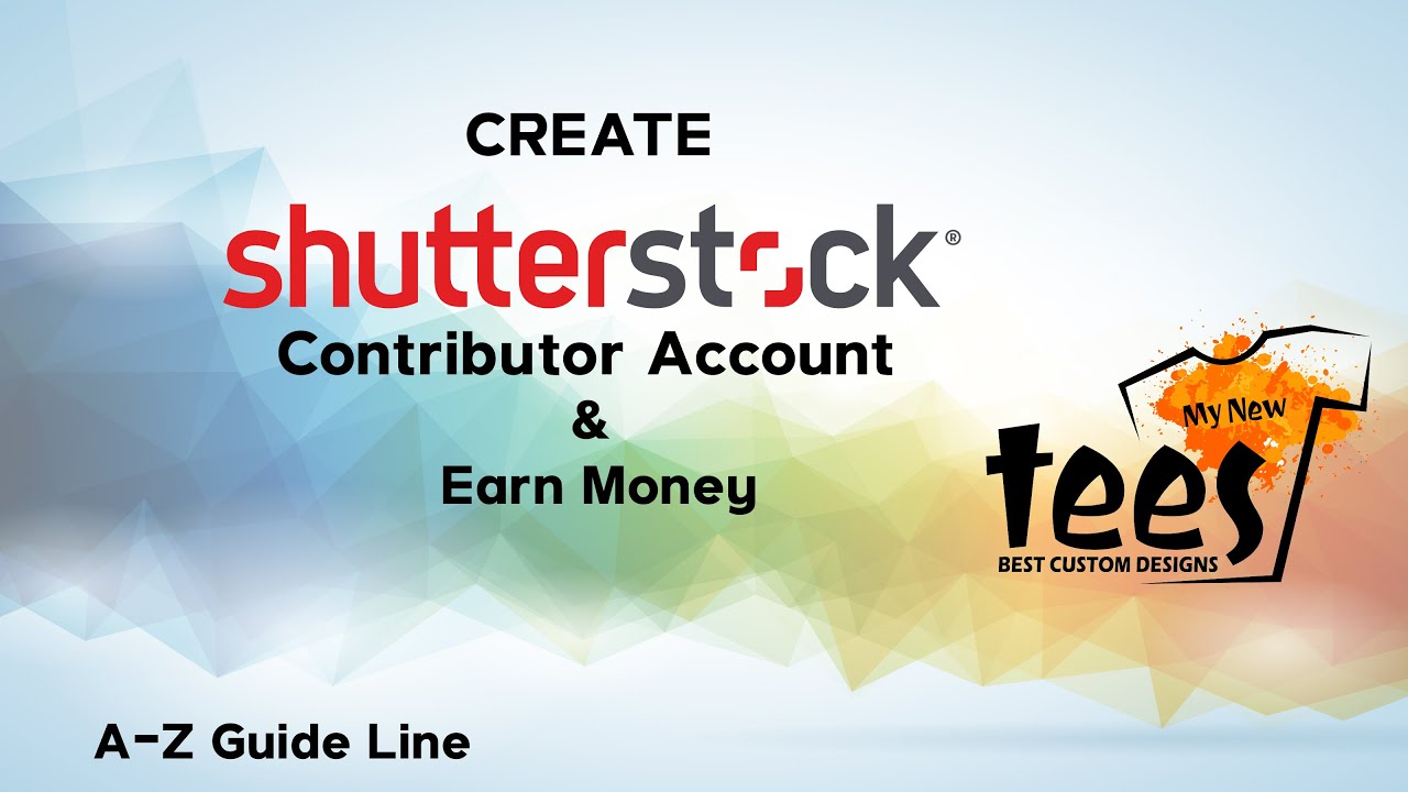 How to Become a Shutterstock Contributor Create Shutterstock Account 