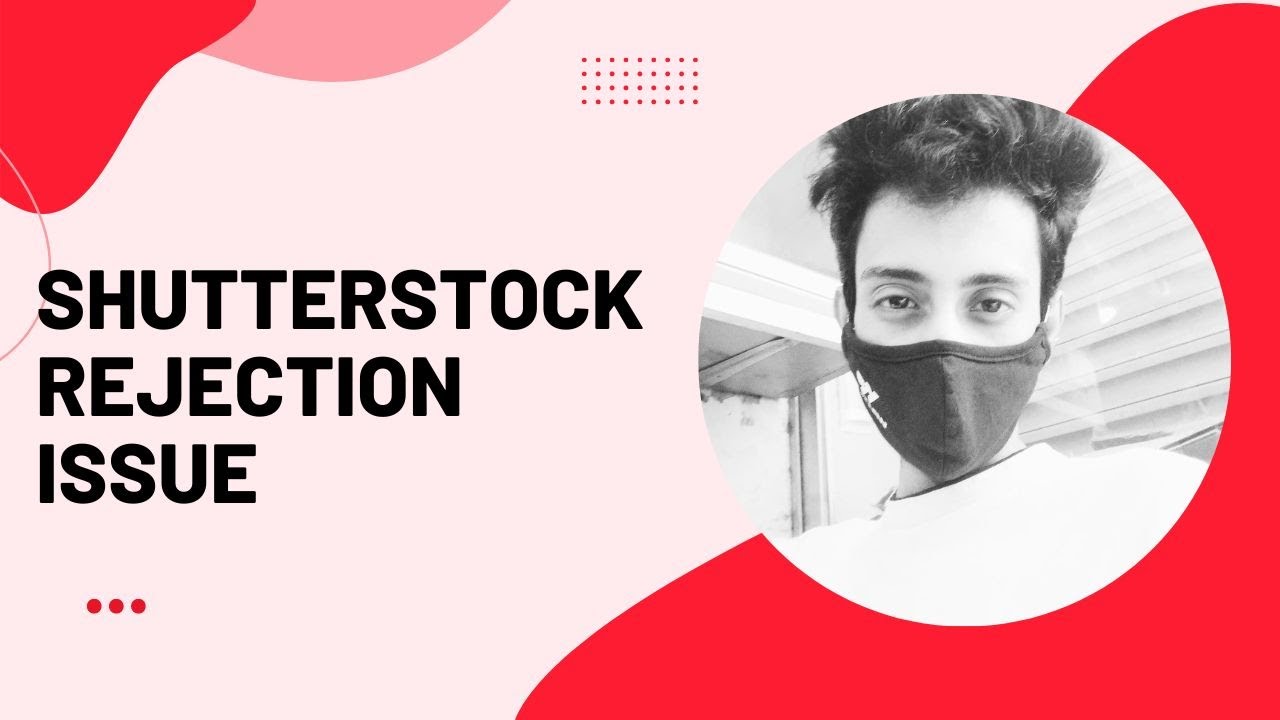 How to Avoid Rejection on Shutterstock for Photos?