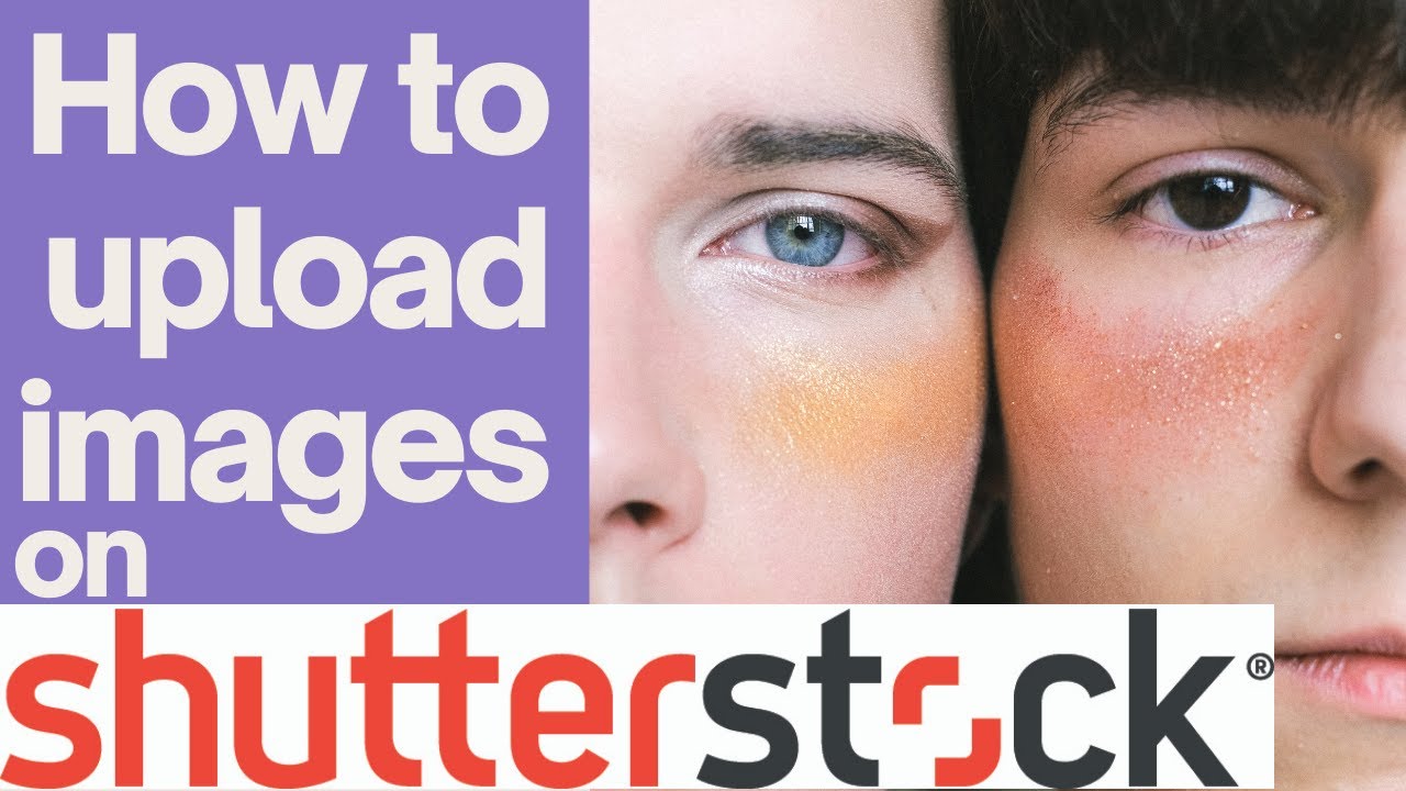 How to Upload Photos on Shutterstock for Quick Approval