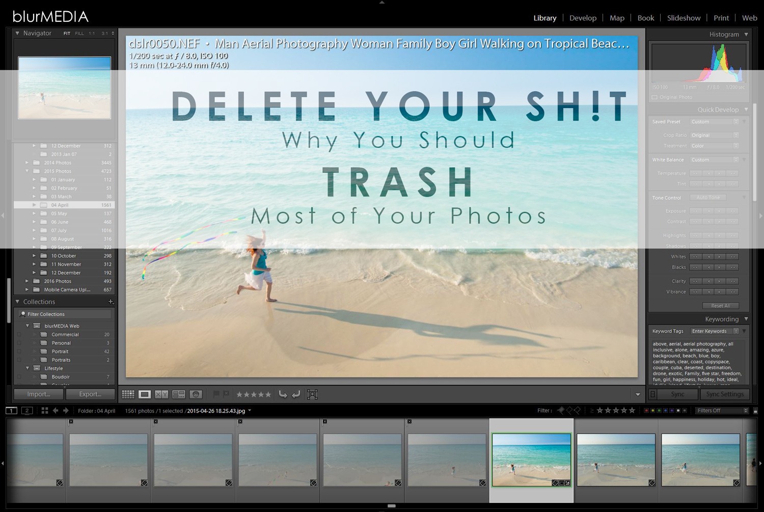 Delete Your Sht Why You Should Trash Most of Your Photos