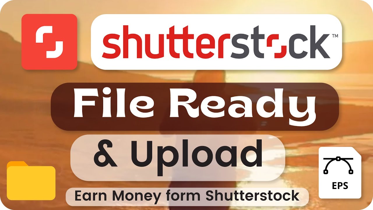 How to ready file for shutterstock Shutterstock Upload Process 