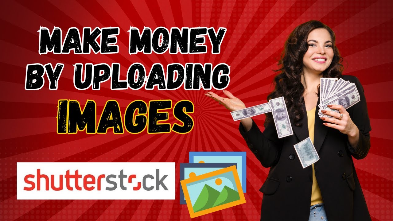 Make money by uploading pictures and videos shutterstock Complete 