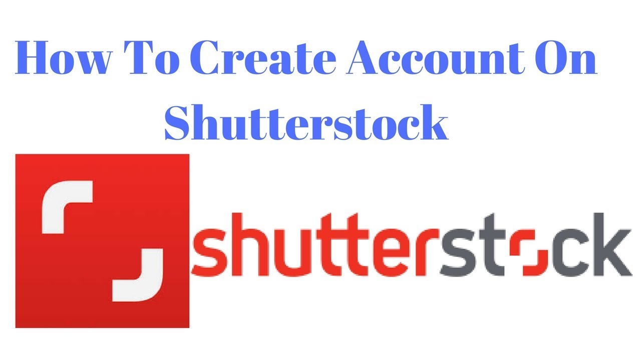 How To Sign Up On Shutterstock How To Create Account On Shutterstock 