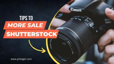 How to Increase Sales on Shutterstock as a Contributor