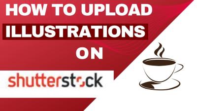 How to Upload an Image to Shutterstock for Sale