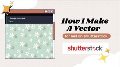 How to Sell Vectors on Shutterstock Without Experience