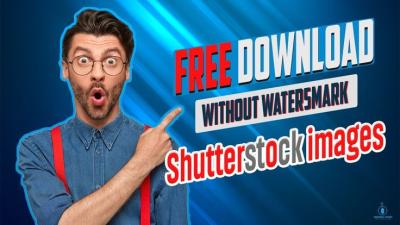 How to Download Shutterstock Images Without Watermarks High Quality