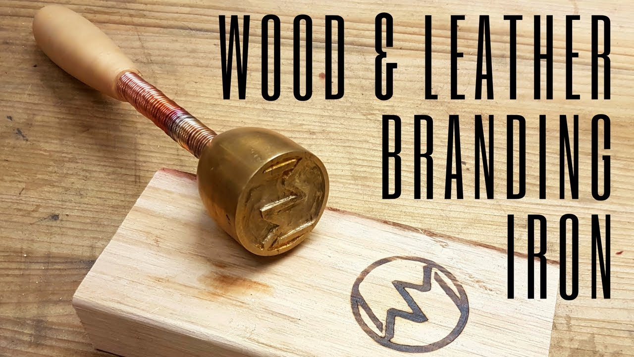 Making a Wood Leather Branding Iron YouTube