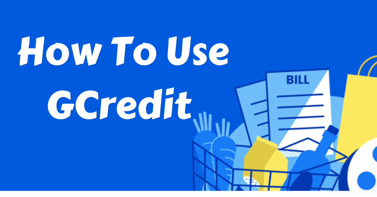 How to Use GCredit Shopping Paying Bills and More TAXGURO