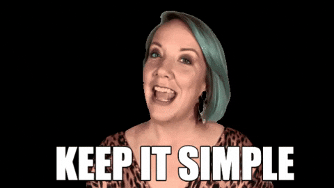 Keep It Simple GIF by maddyshine Find Share on GIPHY