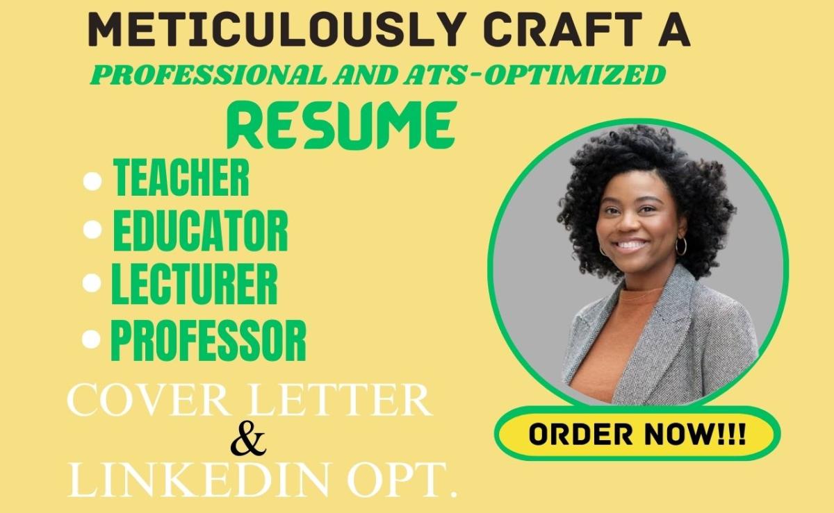 I will create standard and superb ats teacher resume, lecturer, professor, cv writing