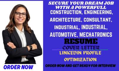I will write construction, engineering, architecture, consultant, industrial resume