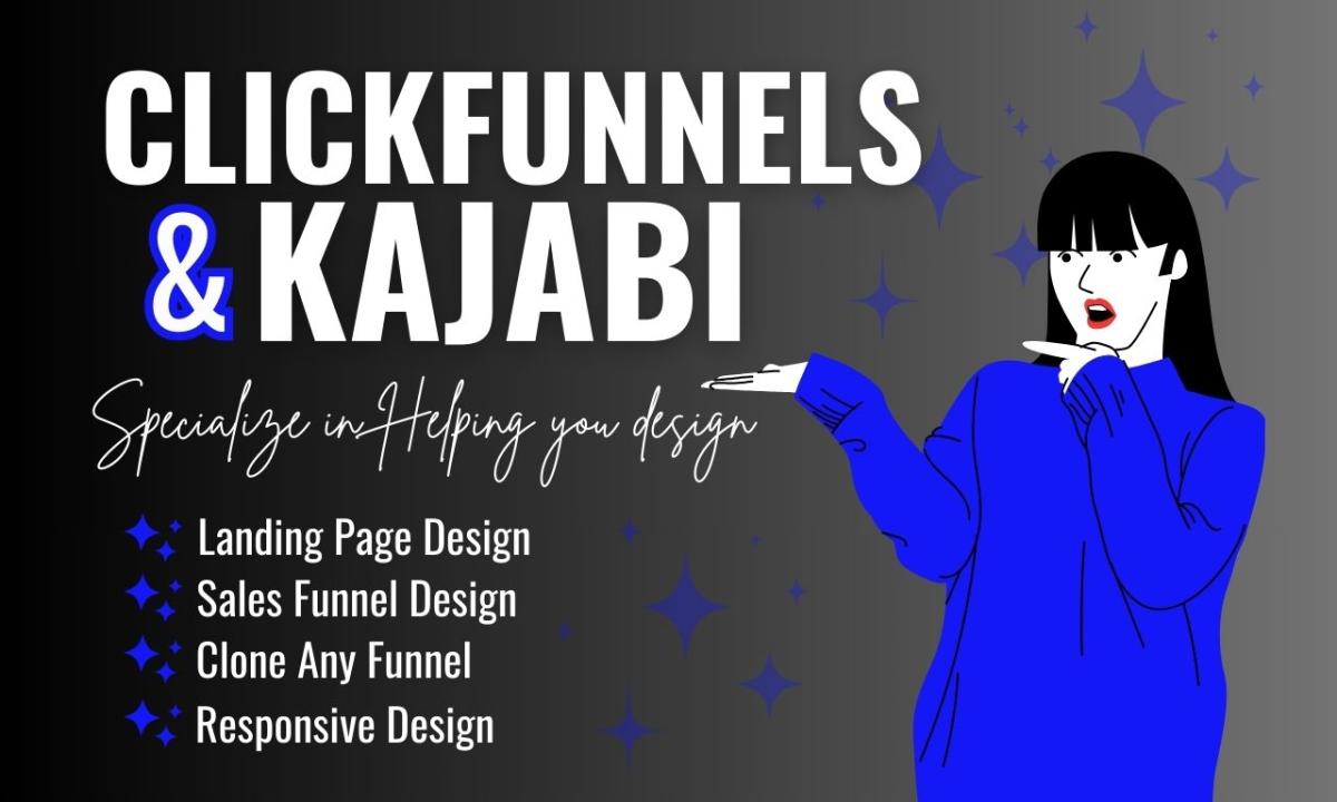I will clickfunnels sales funnel, kajabi, click funnel expert, kajabi website, leadpages