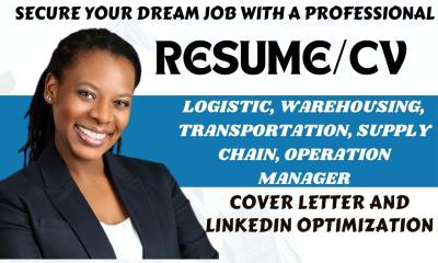 I will write a professional logistics resume, warehouse resume and transportation roles