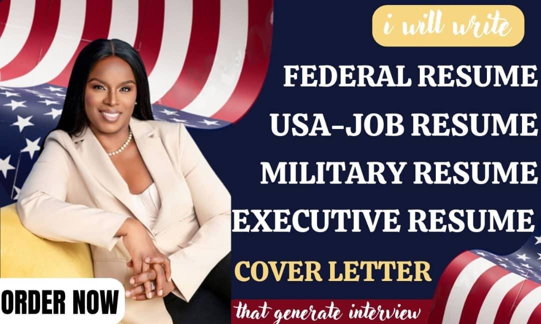 I will write federal resume usajobs, executive resume, and resume writing