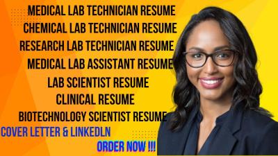 I will write medical, chemical, and research laboratory technician resume