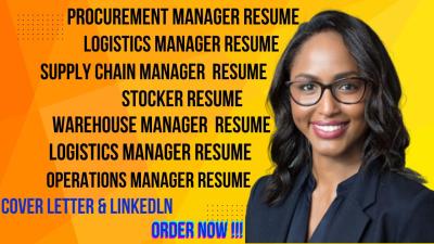I will write resumes for procurement, logistics, and supply chain managers