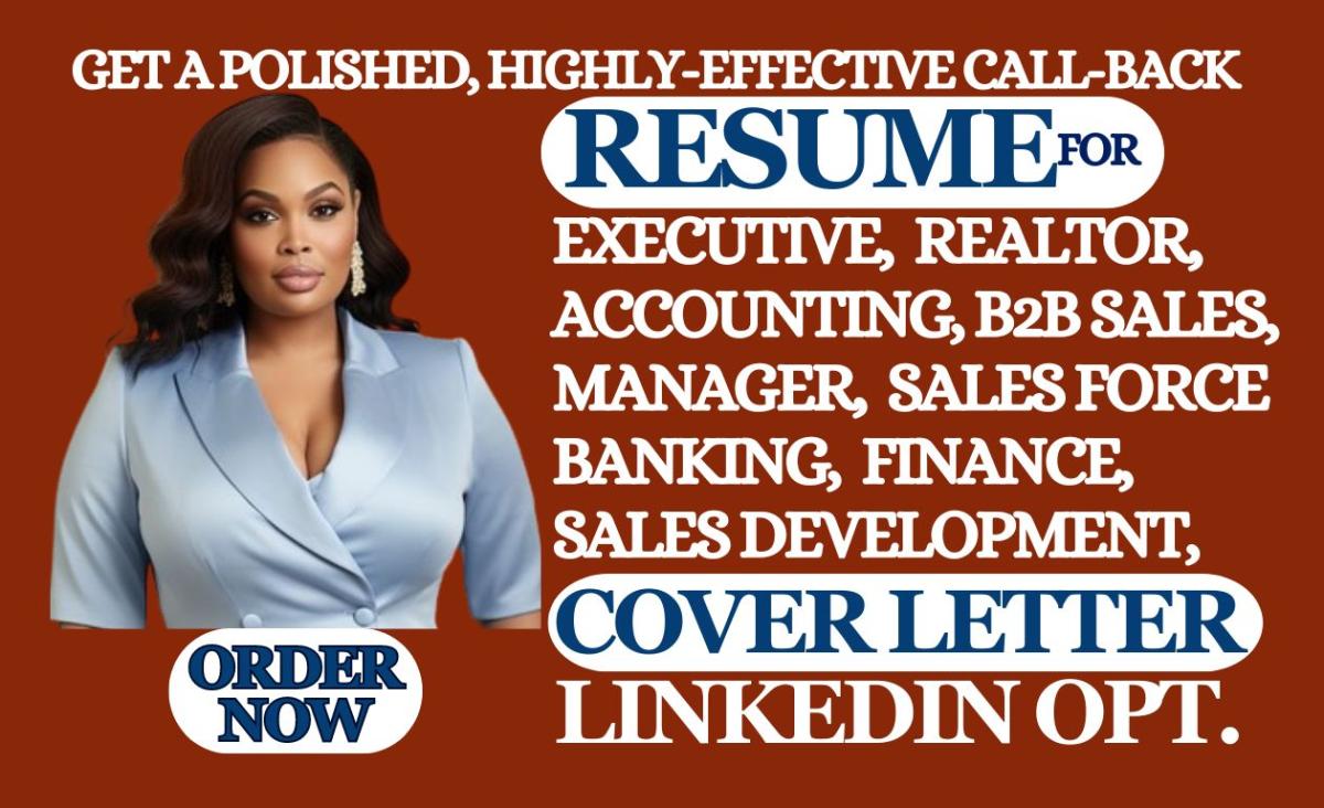 I will write resume for executive, sales, realtor accounting, zr sales manager field