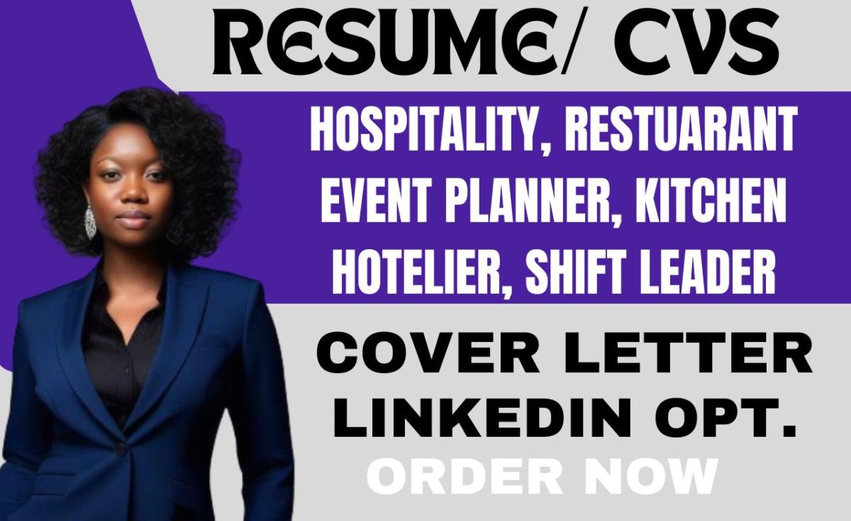 I will create a professional hospitality, restaurant, tourism, hotelier, kitchen, chef, shift leader resume