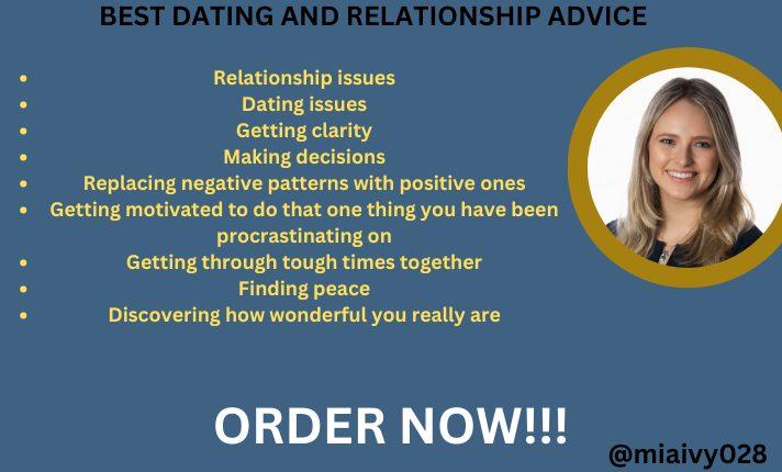I will coach you on relationship and online dating