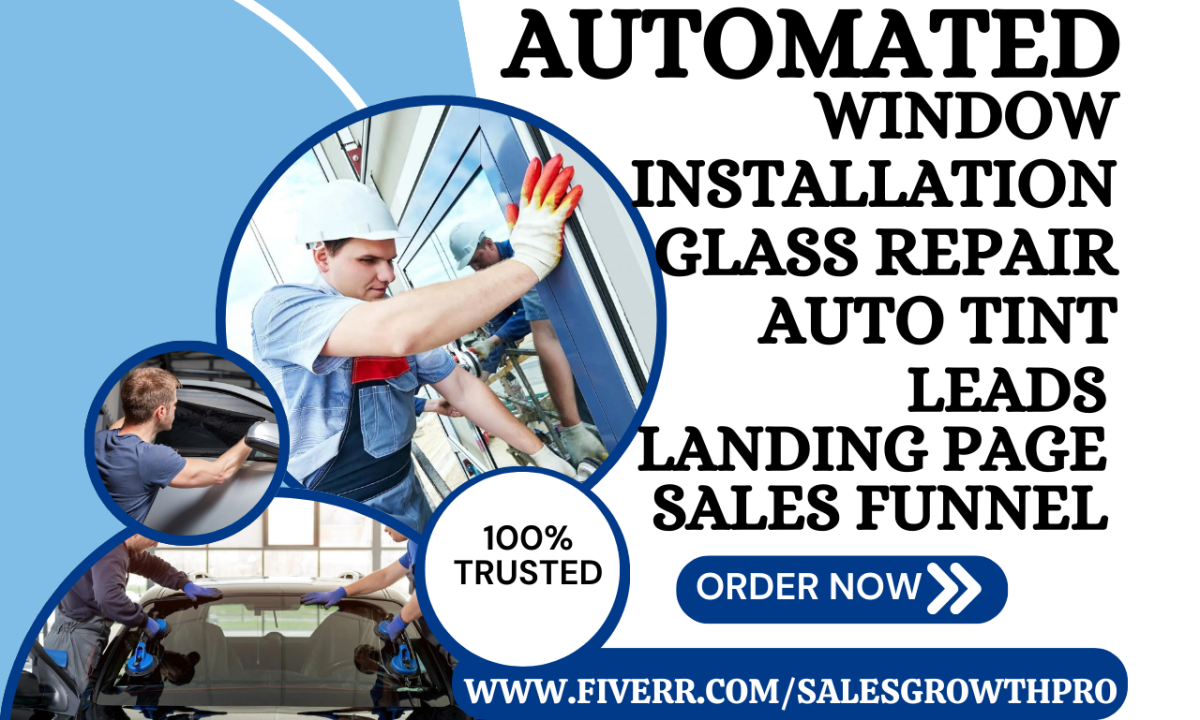 generate window installation leads auto film glass repair auto tint landing page