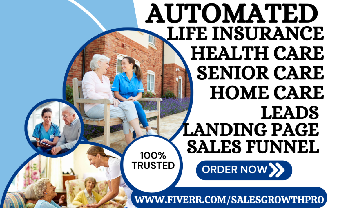 generate life insurance leads home care aca senior care health care landing page