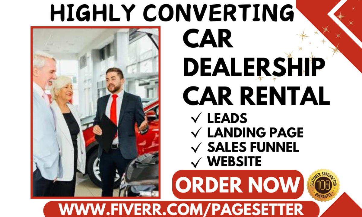 I will generate hot car dealership leads car rental car sales auto dealer landing page